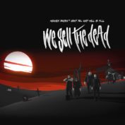 We Sell The Dead - Soundi.fi