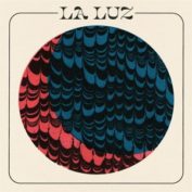 La Luz - Soundi.fi